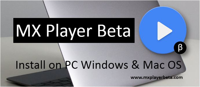 MX Player Beta app download for pc laptop